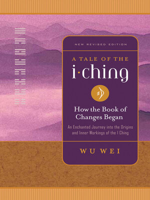 cover image of A Tale of the I Ching: How the Book of Changes Began